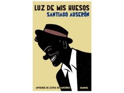 Livro Luz De Mis Huesos de Auserón e Santiago