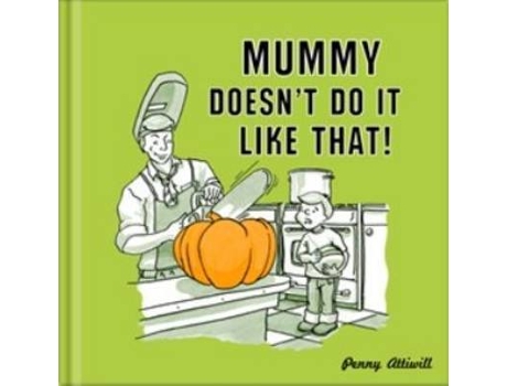 Livro mummy doesn't do it like that! de penny attiwell (inglês)