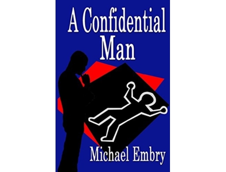 Livro A Confidential Man de Michael Embry (Inglês)
