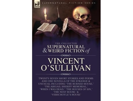 Livro The Collected Supernatural and Weird Fiction of Vincent OSullivan de Vincent O'Sullivan (Inglês - Capa Dura)