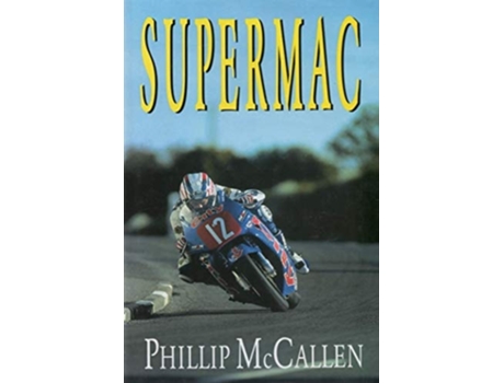 Livro Supermac de Phillip Mccallen e Phil Woods (Inglês)