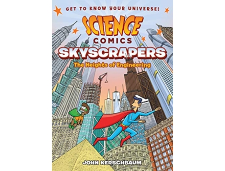 Livro Science Comics Skyscrapers de John Kerschbaum (Inglês - Capa Dura)