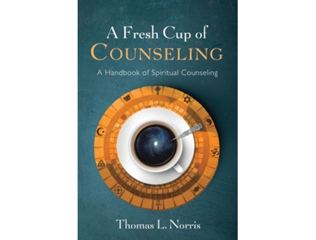 Livro A Fresh Cup Of Counseling De Thomas L Norris (inglês - Capa Dura)
