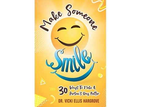 Livro Make Someone Smile de Vicki Ellis Hargrove (Inglês)