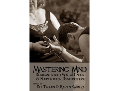 Livro Mastering Mind Dominants with Mental Illness and Neurological Dysfunction de Raven Kaldera Del Tashlin (Inglês)