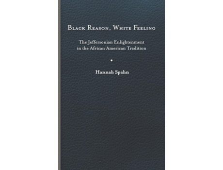 Livro Black Reason, White Feeling de Hannah Spahn (Inglês - Capa Dura)