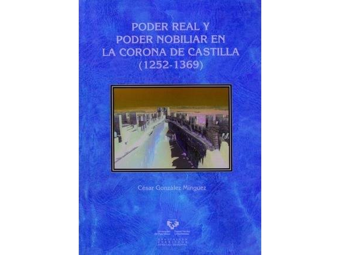Livro Poder Real Y Poder Nobiliar En La Corona De Castilla de César González Mínguez (Espanhol)