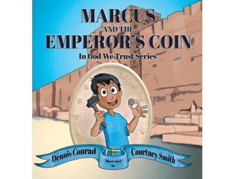 Livro Marcus and the Emperors Coin de Dennis Conrad (Inglês - Capa Dura)
