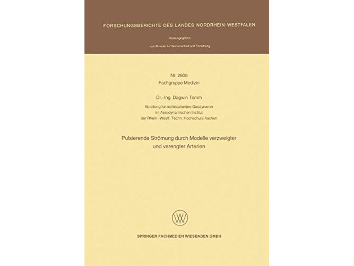 Livro Pulsierende Stromung Durch Modelle Verzweigter Und Verengter Arterien De Dagwin Tomm (alemão)