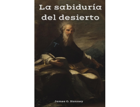 Livro La sabiduría del desierto de James O Hanney (Inglês)
