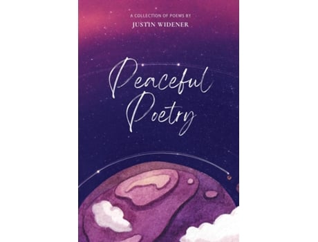 Livro Peaceful Poetry de Justin Widener (Inglês)
