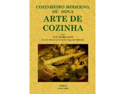 Livro Cozinheiro Moderno Ou Nova Arte De Cozinha de Lucas Rigaud (Espanhol)