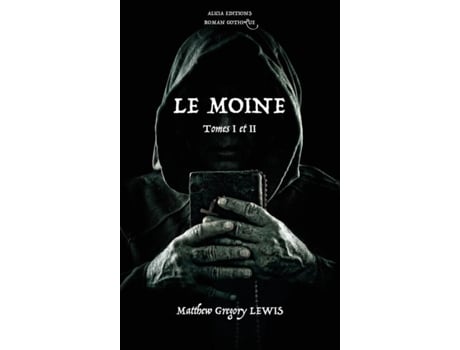 Livro Le Moine Tomes I Et Ii - Roman Gothique De Matthew Gregory Lewis (inglês)