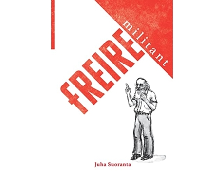 Livro Militant Freire De Juha Suoranta (inglês)