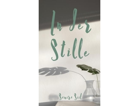 Livro In der Stille de Samira Siil (Alemão - Capa Dura)