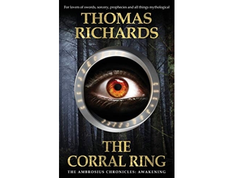 Livro The Corral Ring The Ambrosius Chronicles Awakening de Thomas Richards (Inglês)