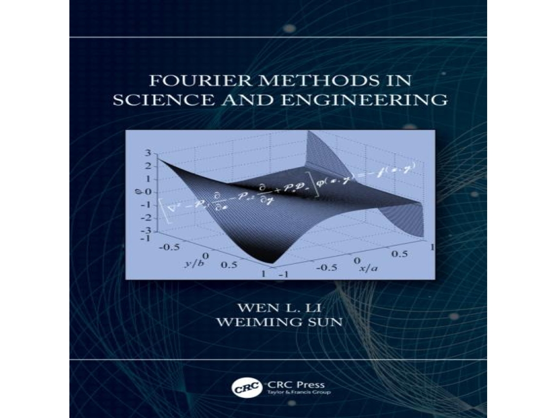 Livro Fourier Methods in Science and Engineering de Wen Li (Inglês)