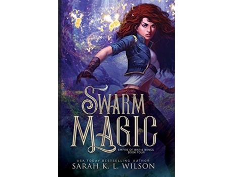 Livro Swarm Magic De Sarah K L Wilson (inglês - Capa Dura)