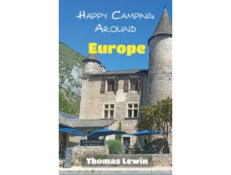 Livro Happy Camping Around Europe De Thomas Lewin (inglês)