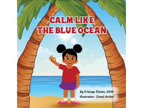 Livro Calm Like the Blue Ocean de Erlange Elisme (Inglês)