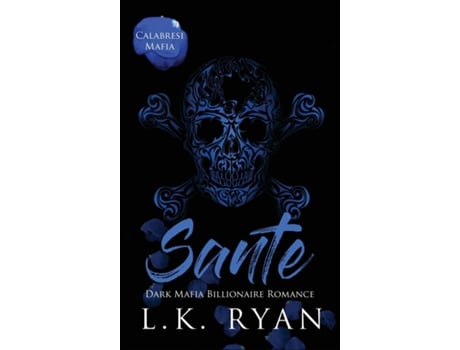 Livro Sante An Enemies to lovers Arranged Marriage Dark Mafia Billionaire Romance de LK Ryan (Inglês)