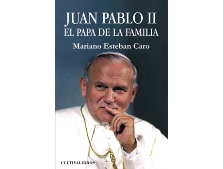 Livro Juan Pablo II. El Papa de la familia de Mariano Esteban Caro (Espanhol - 2011)