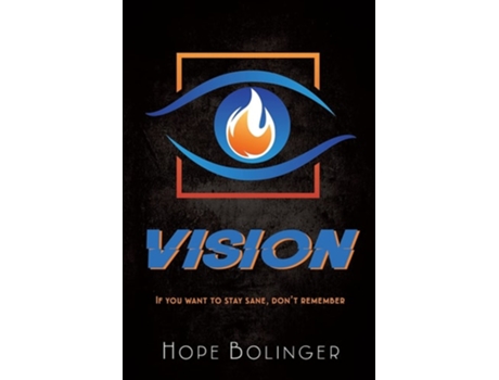 Livro Vision If You Want to Stay Sane, Dont Remember de Hope Bolinger (Inglês)