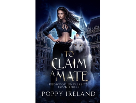 Livro To Claim a Mate A Fated Mates Shifter Romance de Poppy Ireland (Inglês)