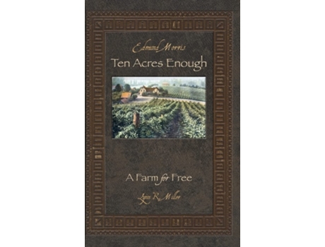 Livro Ten Acres Enough A Farm for Free de Lynn R Miller e Kaptain Krook (Inglês - Capa Dura)