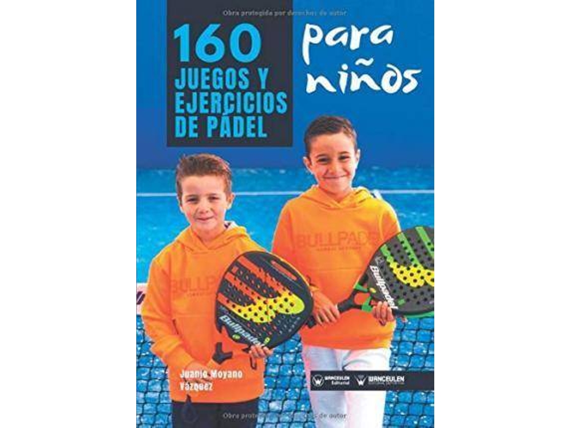 Livro 160 Juegos Y Ejercicios De Padel Para Ninos de Juanjo Moyano Vázquez (Espanhol)