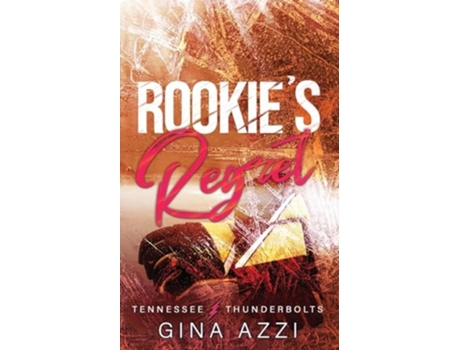 Livro Rookies Regret A Teammates Little Sister Hockey Romance de Gina Azzi (Inglês)