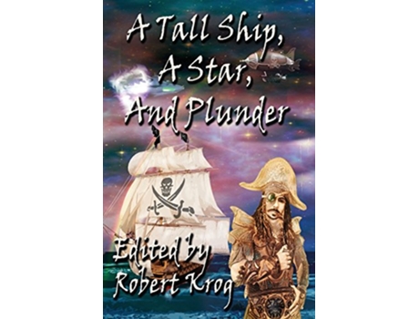 Livro A Tall Ship A Star And Plunder de A Christopher Drown (Inglês)
