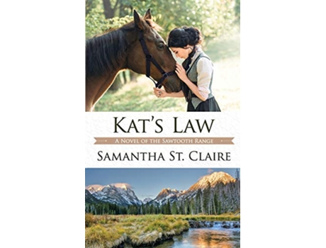 Livro Kats Law The Sawtooth Range de Samantha St Claire (Inglês)