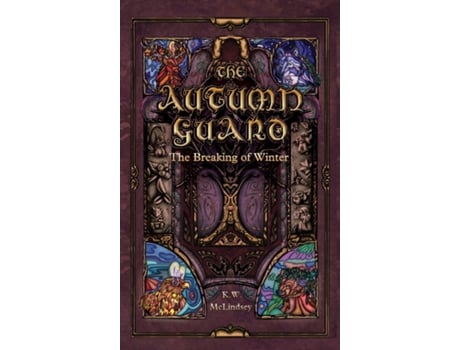 Livro The Autumn Guard The Breaking of Winter de KW McLindsey (Inglês)