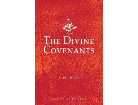 Livro The Divine Covenants De A W Pink (inglês)