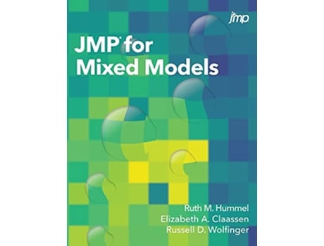 Livro JMP for Mixed Models de Ruth Hummel Elizabeth a Claassen Russell D Wolfinger (Inglês)