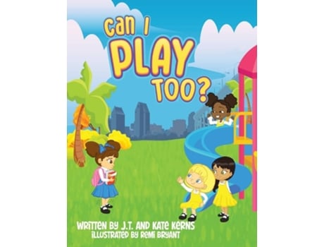 Livro Can I Play Too? de J T Kerns e Kate Kerns (Inglês)