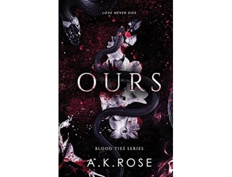 Livro Ours Blood Ties de A K Rose Atlas Rose (Inglês)