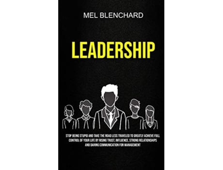 Livro Leadership de Mel Blenchard (Inglês)
