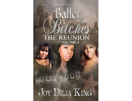 Livro Baller Bitches Volume 4 The Reunion De Joy Deja King (inglês)