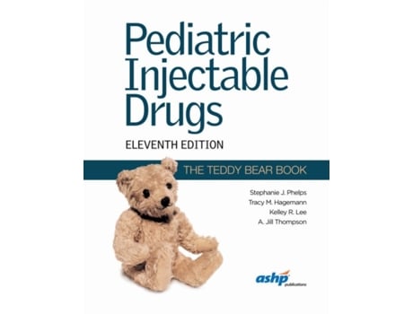 Livro Pediatric Injectable Drugs de Stephanie J Phelps, Kelley R Lee et al. (Inglês)