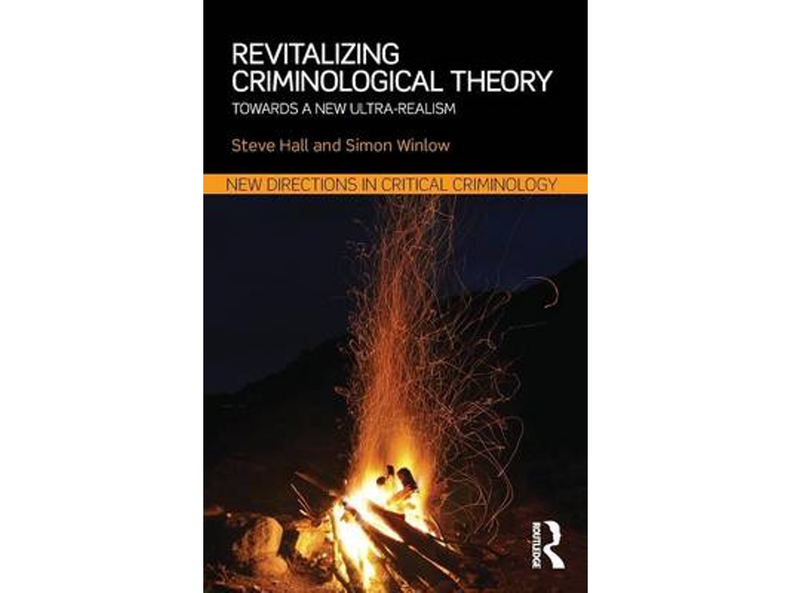 Livro Revitalizing Criminological Theory de Steve Hall e Simon Winlow (Inglês)