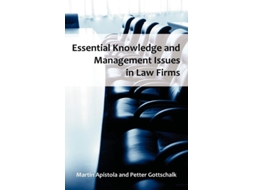 Livro Essential Knowledge And Management Issues In Law Firms De Martin Apistola E Petter Gottschalk (inglês)