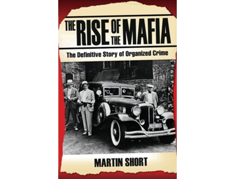 Livro The Rise of the Mafia de Martin Short (Inglês)