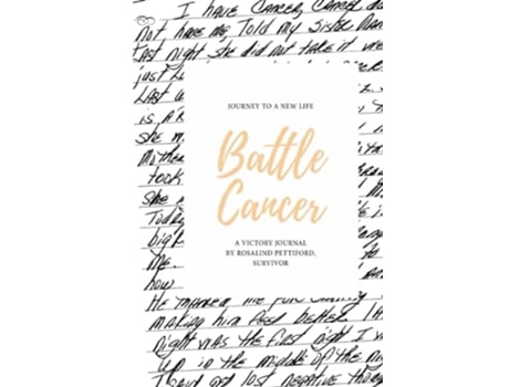 Livro Battle Cancer de Rosalind Pettiford (Inglês)