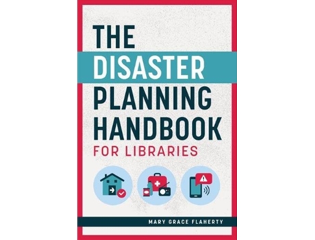 Livro the disaster planning handbook for libraries de mary grace flaherty (inglês)