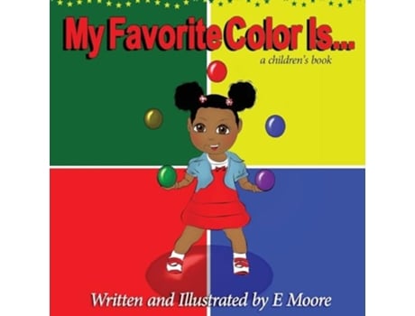 Livro My Favorite Color Is de E Moore (Inglês)