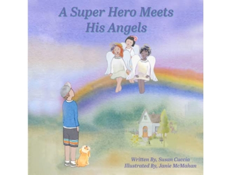 Livro A Super Hero Meets His Angels de Susan Cuccia (Inglês)
