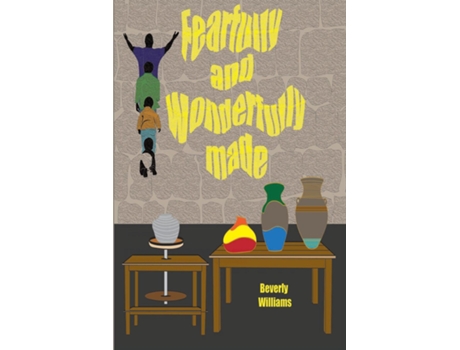 Livro Fearfully And Wonderfully Made De Beverly Williams (inglês)