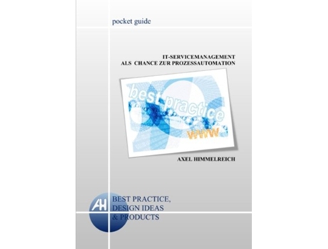 Livro ITServicemanagement als Chance zur Prozessautomation German Edition de Axel Himmelreich (Alemão)